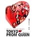TOKYO PROM QUEEN/�����v�����N�B�[�� [DVD]