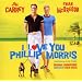 I LOVE YOU PHILLIP MORRIS