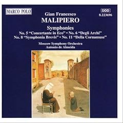 Gian Francesco Malipiero: Symphonies Nos. 5, 6, 8 & 11