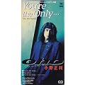 You�fre the Only�c