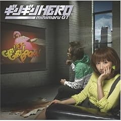 mihimaru GT『ギリギリHERO』