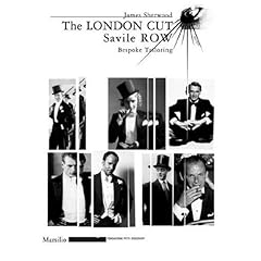 【クリックでお店のこの商品のページへ】The London Cut： Savile Row Bespoke Tailoring [ペーパーバック]