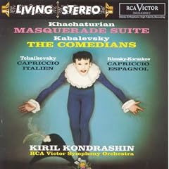 Khachaturian: Masquerade Suite; Kabalevsky: The Comedians; Tchaikovsky: Capriccio Italien; Rimsky-Korsakov: Capriccio Espagnol / Kondrashin