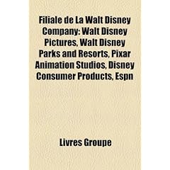 Filiale de La Walt Disney Company: Walt Disney Pictures, Walt Disney Parks and Resorts, Pixar Animation Studios, Disney Consumer Products, ESPN
