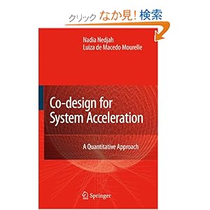 【クリックでお店のこの商品のページへ】Co-Design for System Acceleration: A Quantitative Approach: Springer: 洋書