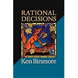 Rational Decisions (The Gorman Lectures in Economics)Ken Binmore�ɂ��