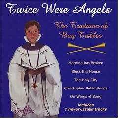 Twice Were Angels: The Tradition of Boy Trebles