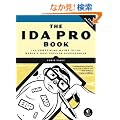 The Ida Pro Book: The Unofficial Guide to the World's Most Popular Disassembler