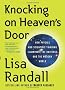 Knocking on Heaven's Door: How Physics and Scientific Thinking Illuminate the Universe and the Modern World
