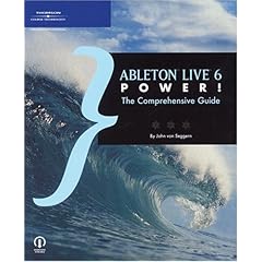 【クリックで詳細表示】Ableton Live 6 Power！： The Comprehensive Guide [ペーパーバック]