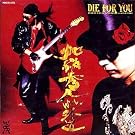 DIE FOR YOU