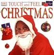Touch and Feel Christmas (Touch & Feel)