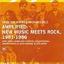 Kitchen Archives, Vol. 3: Amplified New Music Meet&hellip ~ Sonic Youth