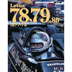 Lotus 78, 79 & 80 1977-79 ( Joe Honda Racing Pictorial Series by HIRO No.5 )
