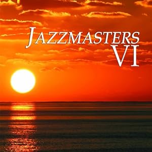 【クリックで詳細表示】Vol. 6-Jazzmasters [Import]