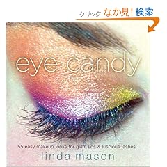 Eye Candy: 55 Easy Makeup Looks for Glam Lids and Luscious Lashes