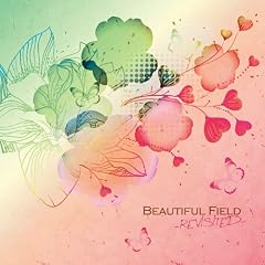 Beautiful Field -Revisited-