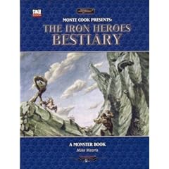 Monty Cook Presents: Iron Heroes Bestiary