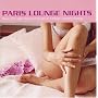 PARIS LOUNGE NIGHTS Sexy Female Voices Indulge in Classic French Songs
