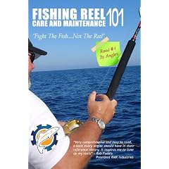 Fishing Reel Care and Maintenance 101
