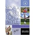 YOGA Gerry Lopez Style VOL.4 ���M�E���y�X~�W�F���[�E�X�y�V���� [DVD]