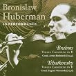 Bronislaw Huberman in Performance