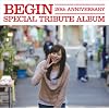 BEGIN 20th ANNIVERSARY SPECIAL TRIBUTE ALBUM
