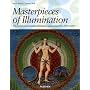 Masterpieces of Illumination: The World's Most Beautiful Illuminated Manuscripts from 400 To 1600