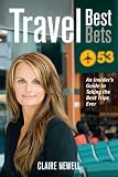 [Book] Travel Best Bets: An Insider's Guide to Taking the Best Trips Ever