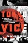 Tokyo Vice: An American Reporter on the Police Beat in Japan (Vintage Crime/Black Lizard)