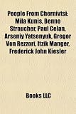 [Book] People from Chernivtsi: Mila Kunis, Benno Straucher, Paul Celan, Arseniy Yatsenyuk, Gregor Von Rezzori, Itzik Manger, Frederick John Kiesler