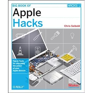 【クリックで詳細表示】Big Book of Apple Hacks [ペーパーバック]