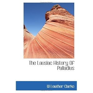【クリックで詳細表示】The Lausiac History Of Palladius [ペーパーバック]