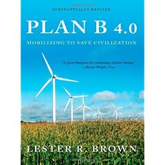 Plan B 4.0: Mobilizing to Save Civilization