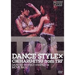 DANCE STYLE �~ CHIHARU�EETSU from TRF�@DANCER PERFECT STRETCH & MOVE BASIC [DVD]