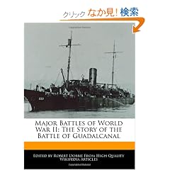 Major Battles of World War II: The Story of the Battle of Guadalcanal