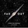 Far Out: A Space-Time Chronicle