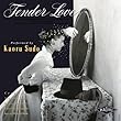 TENDER LOVE (���W���P�b�g�d�l)