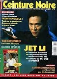 [Livre] Revue ceinture noire - n°18 - novembre / decembre 2001 - dossier forme - souplesse - grand ecart - taekwondo la coupe d'europe - jet li - la bible du karate