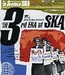 JUSTA RECORD presents The 3rd ERA of SKA~NORTH AMERICAN SKA COLLECTION~