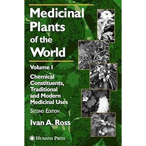【クリックで詳細表示】Medicinal Plants of the World： Chemical Constituents， Traditional and Modern Uses [ペーパーバック]