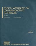 [Book] Topical Workshop on Low Radioactivity Techniques: LRT 2006, Aussois, France, 1 - 4 October 2006