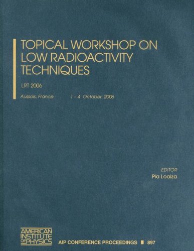  Topical Workshop on Low Radioactivity Techniques: LRT 2006, Aussois, France, 1 - 4 October 2006