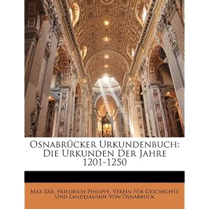 【クリックで詳細表示】Osnabrcker Urkundenbuch： Die Urkunden Der Jahre 1201-1250 [ペーパーバック]