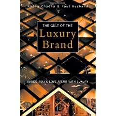 The Cult of the Luxury Brand: Inside Asia's Love Affair With Luxury