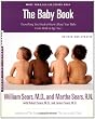 The Baby Book: Everything You Need to Know About Your Baby from Birth to Age Two (Sears Parenting Library)