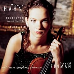 Beethoven: Violin Concerto; Bernstein: Serenade / Hahn, Zinman, Baltimore SO