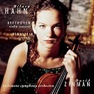 Beethoven: Violin Concerto; Bernstein: Serenade / Hahn, Zinman, Baltimore SO