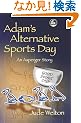 Adam's Alternative Sports Day: An Asperger Story