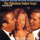 The Fabulous Baker Boys: Original Motion Picture Soundtrack